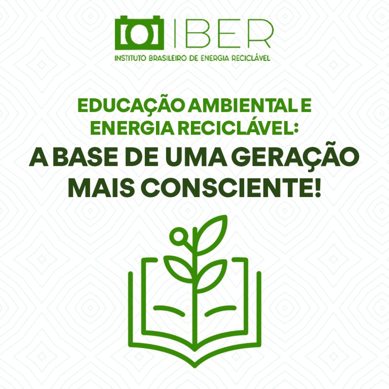 Educação Ambiental e Energia Reciclável A Base de uma Geração Mais Consciente