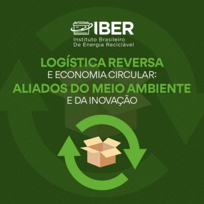 Logística reversa e economia circular aliados do meio ambiente e da inovação